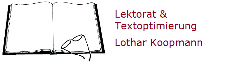 Lektorat & Textoptimierung
Lothar Koopmann